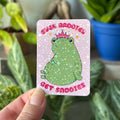 Even Baddies Get Saddies Vinyl Sticker